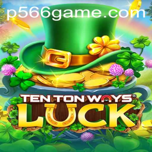Unveiling the Exciting World of TenTonWaysLuck: A Comprehensive Guide